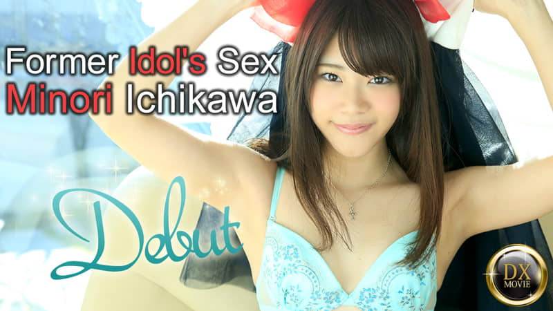 Heyzo 0807 – Former Idol’s Sex – Minori Ichikawa